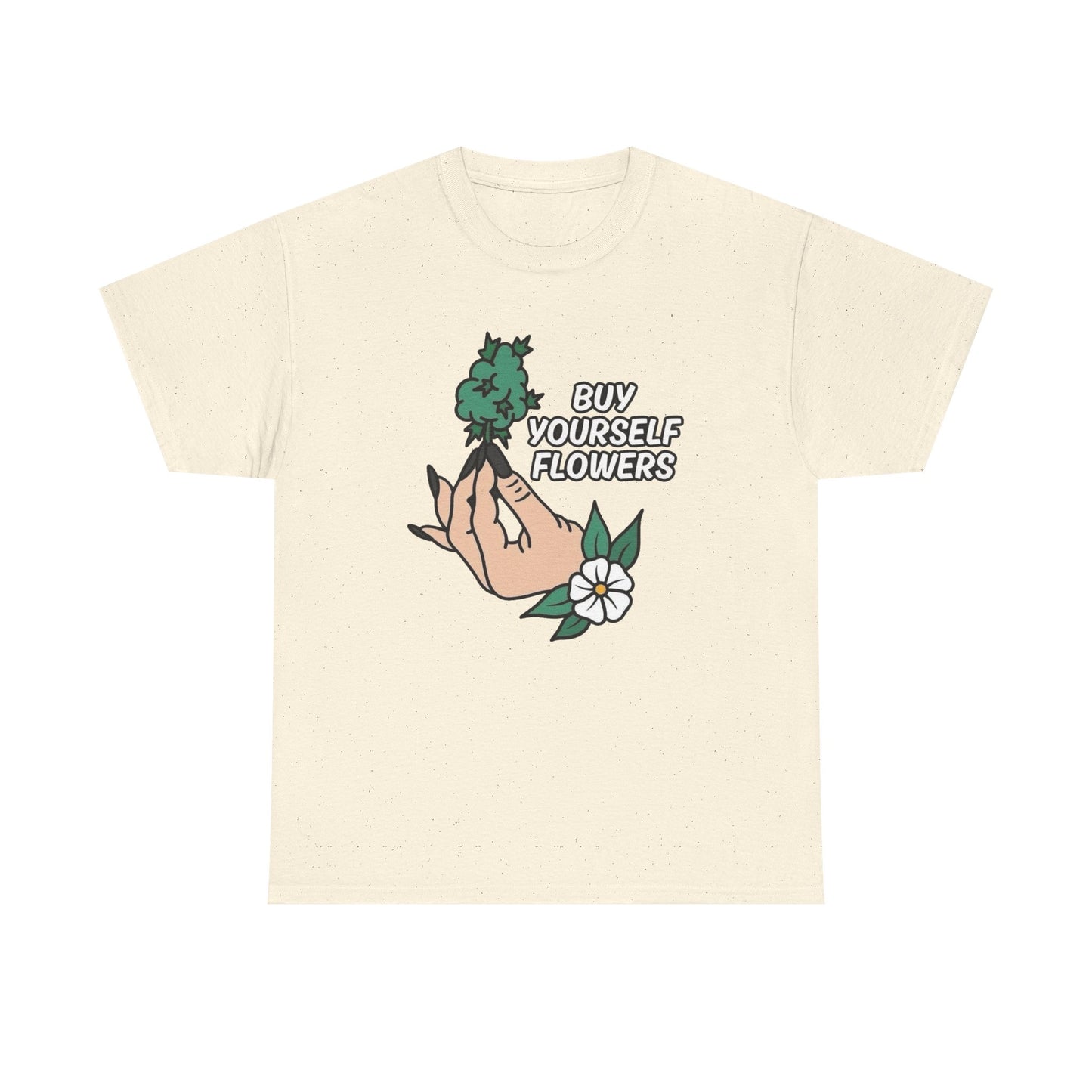 Buy Yourself Flowers Funny Graphic T Shirt NEW Unisex Heavy Cotton Tee