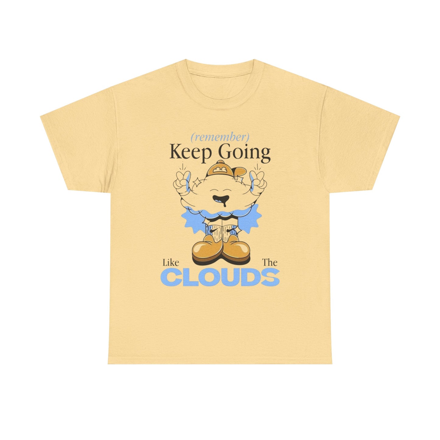 Keep Going Graphic T Shirt Unisex Heavy Cotton Tee