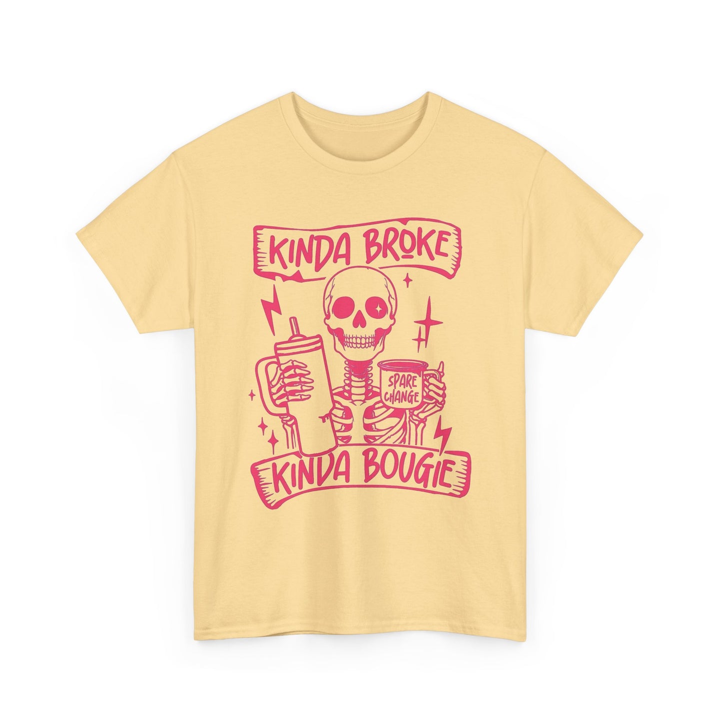 Kinda Broke Kinda Bougie Graphic T Shirt NEW Unisex Heavy Cotton Tee