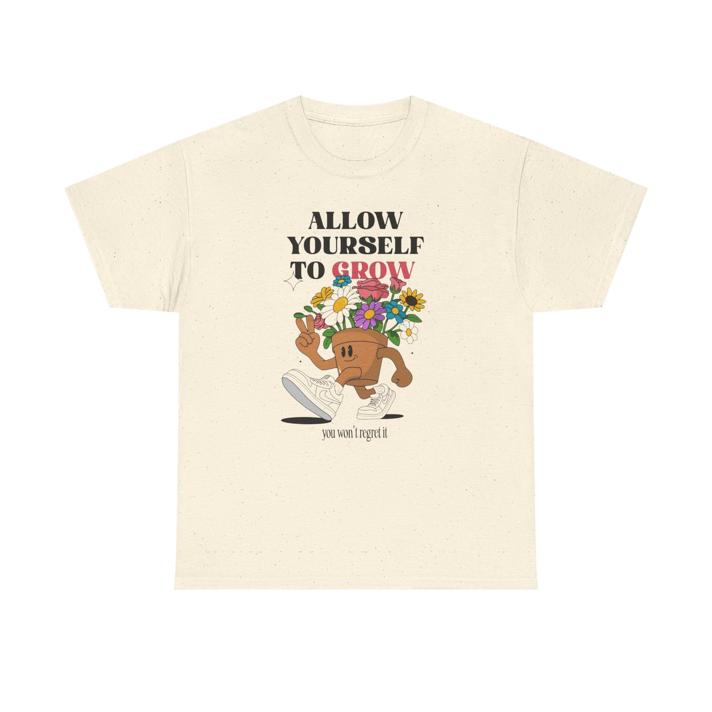 Allow Yourself To Grow Graphic T Shirt Unisex Heavy Cotton Tee