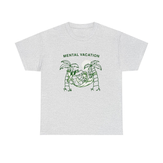 Mental Vacation Funny Graphic T Shirt Unisex Heavy Cotton Tee Gift