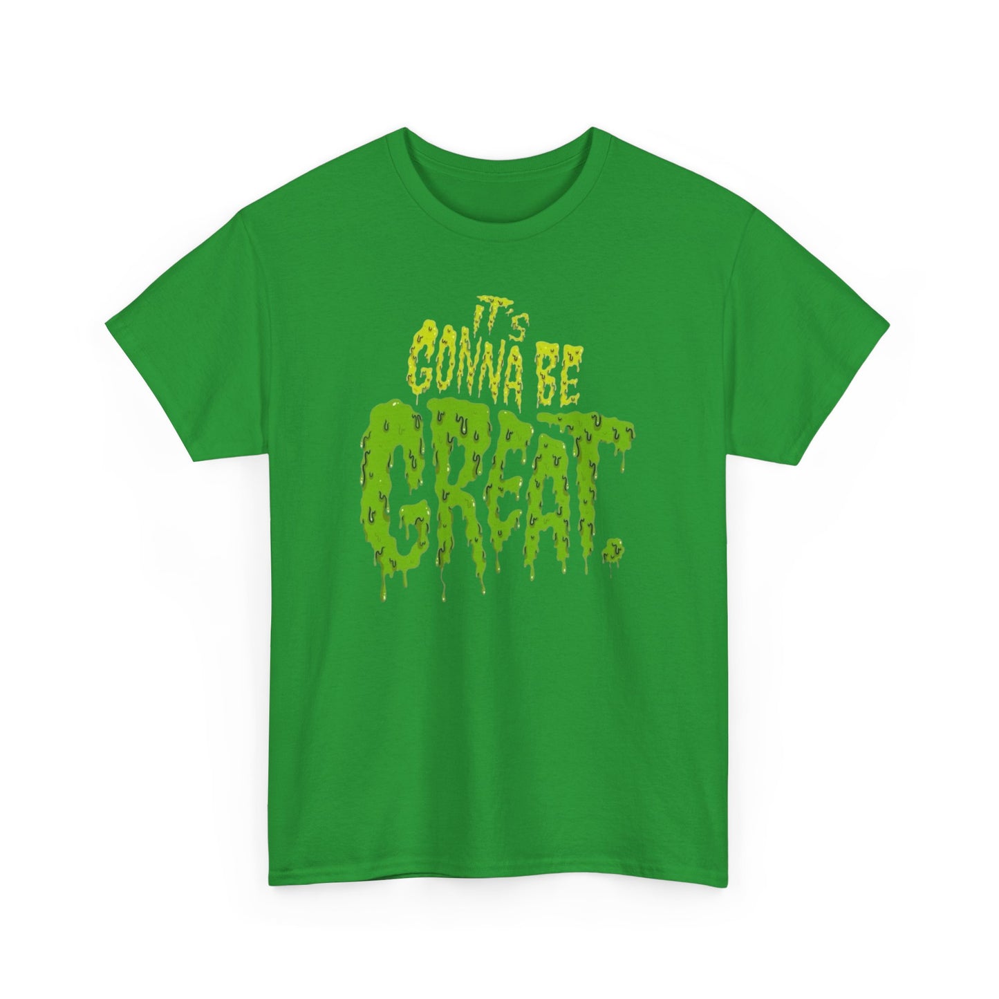 It's Gonna Be Great Creepy Graphic T-Shirt Unisex Heavy Cotton Tee