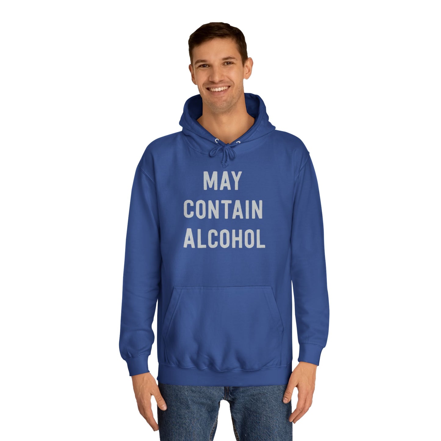 May Contain Alcohol Graphic Funny Hoodie Joke Gift Beers Unisex College Hoodie