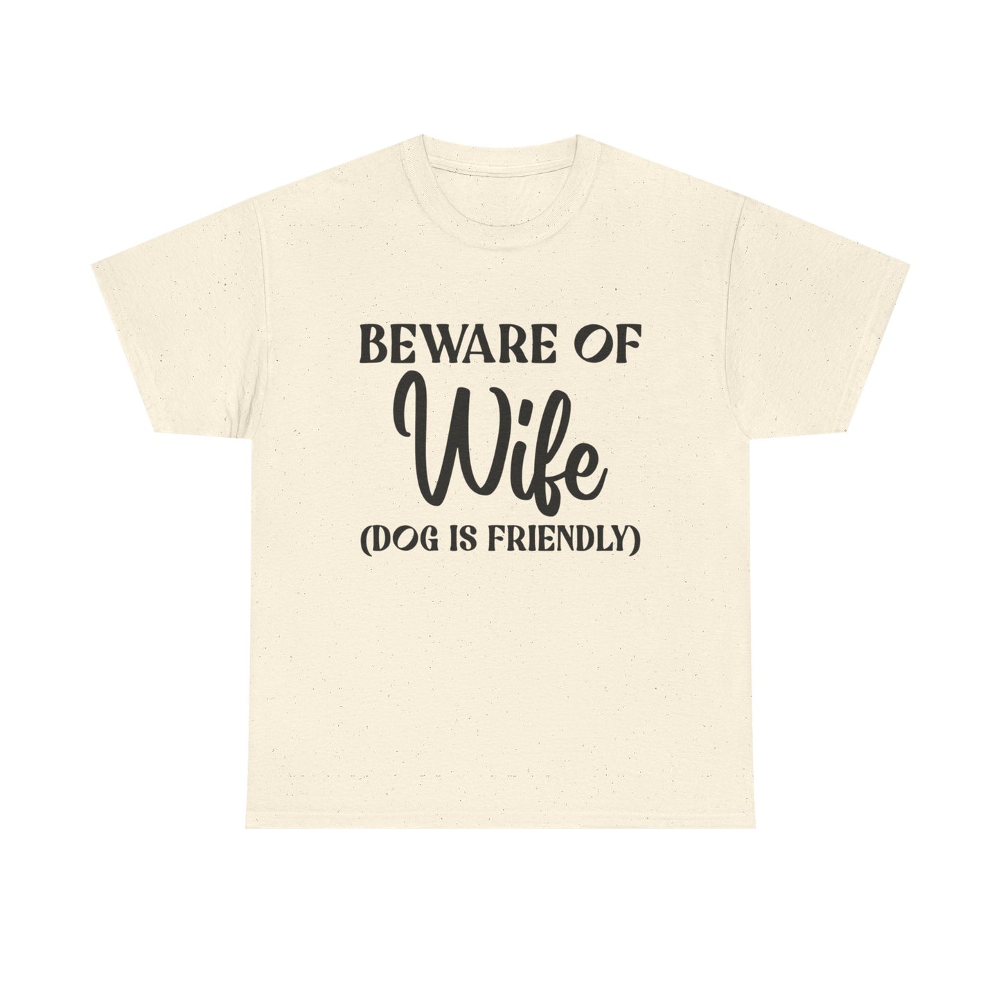 Funny Wife Jokes Graphic T Shirt NEW ADULT