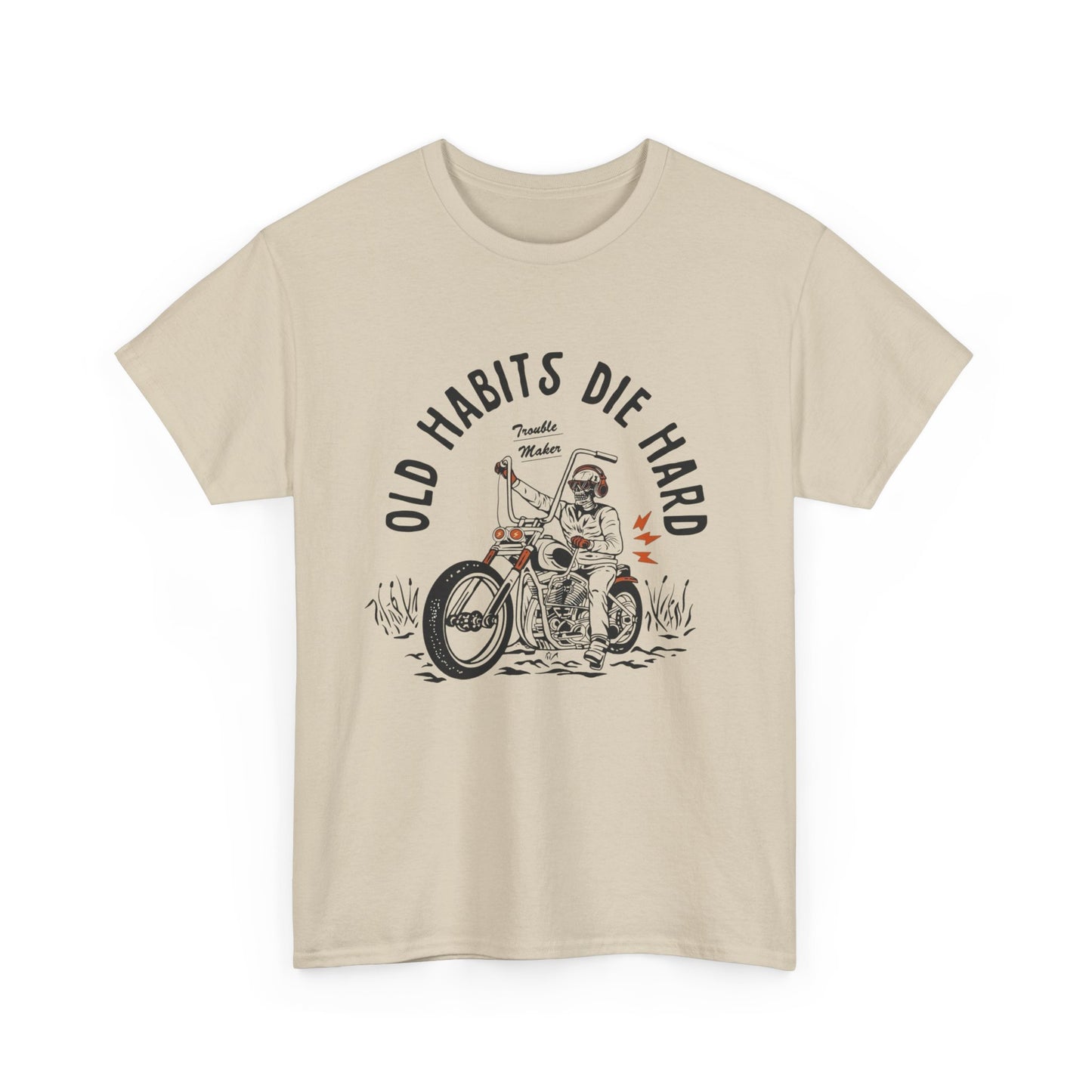Old Habits Die Hard Motorcycles Graphic T Shirt ADULT NEW
