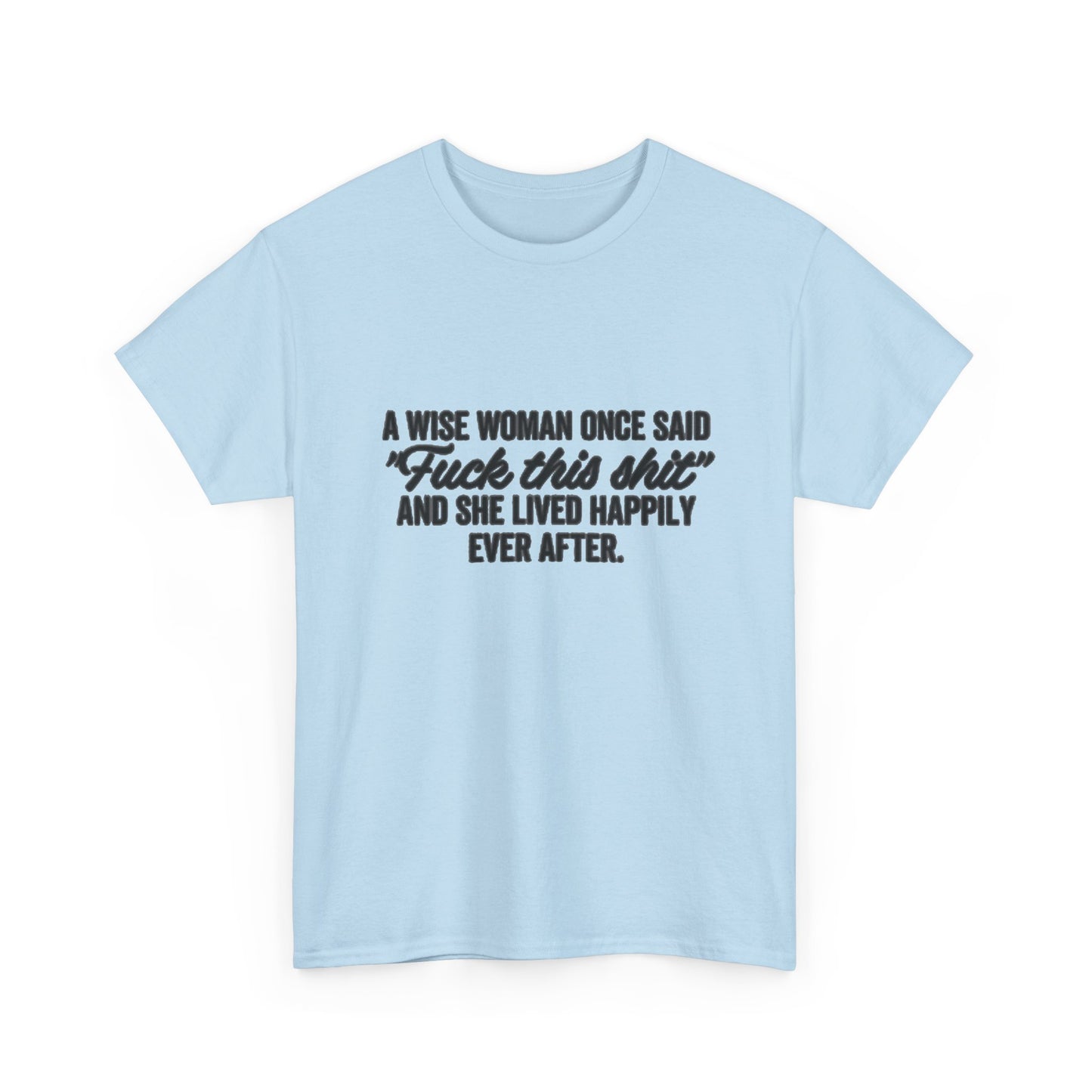 A Wise Women Funny Jokes Mom Graphic T Shirt NEW Unisex Heavy Cotton Tee