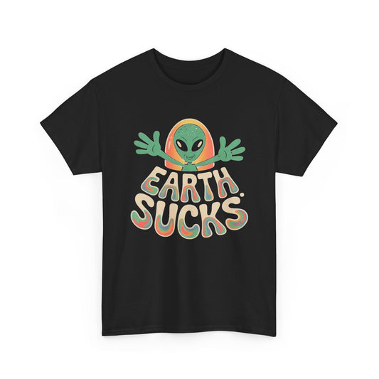 Earth Sucks Graphic T Shirt Men's Funny Alien's Heavy Cotton Tee