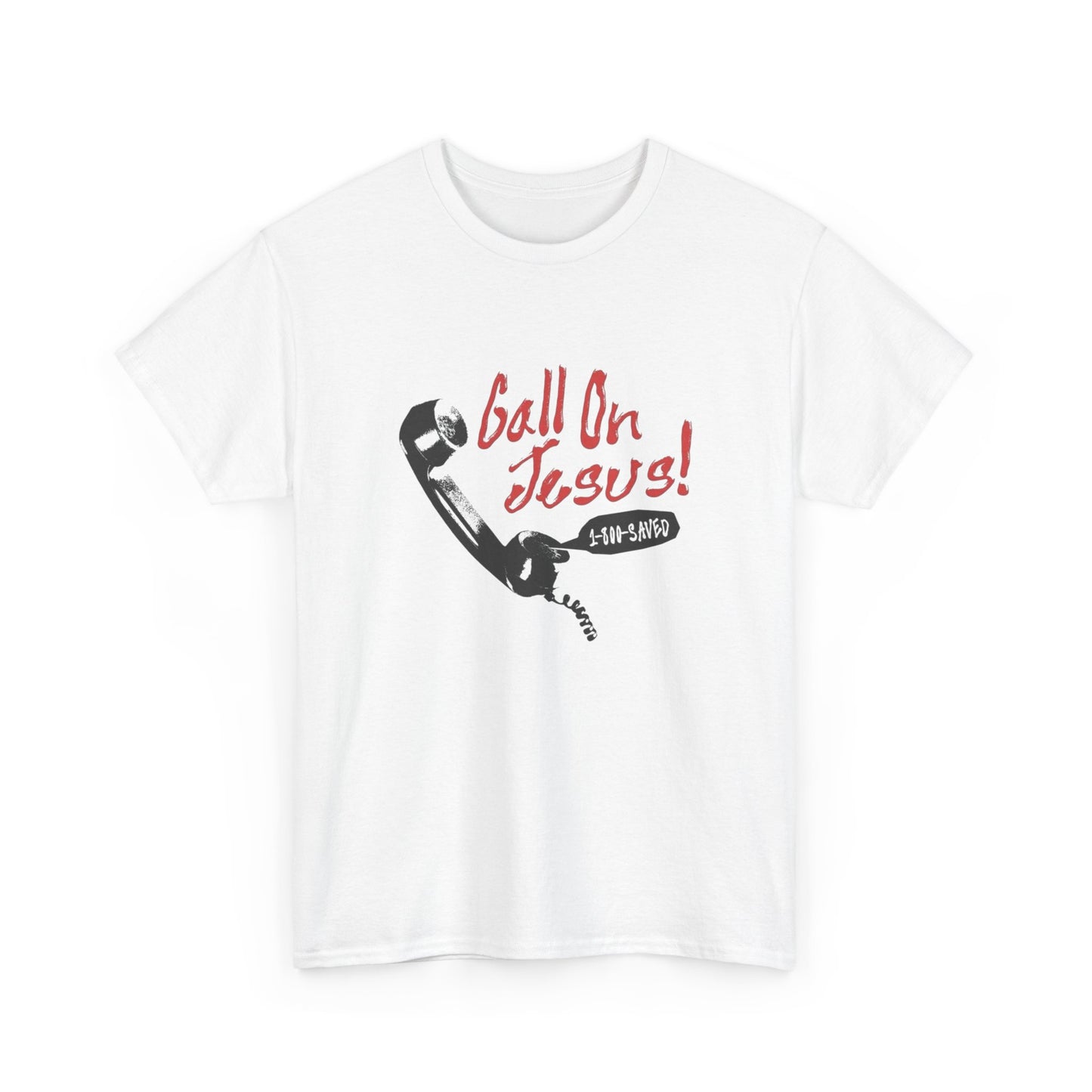 Call On Jesus Graphic T Shirt Unisex Heavy Cotton Tee GIFT