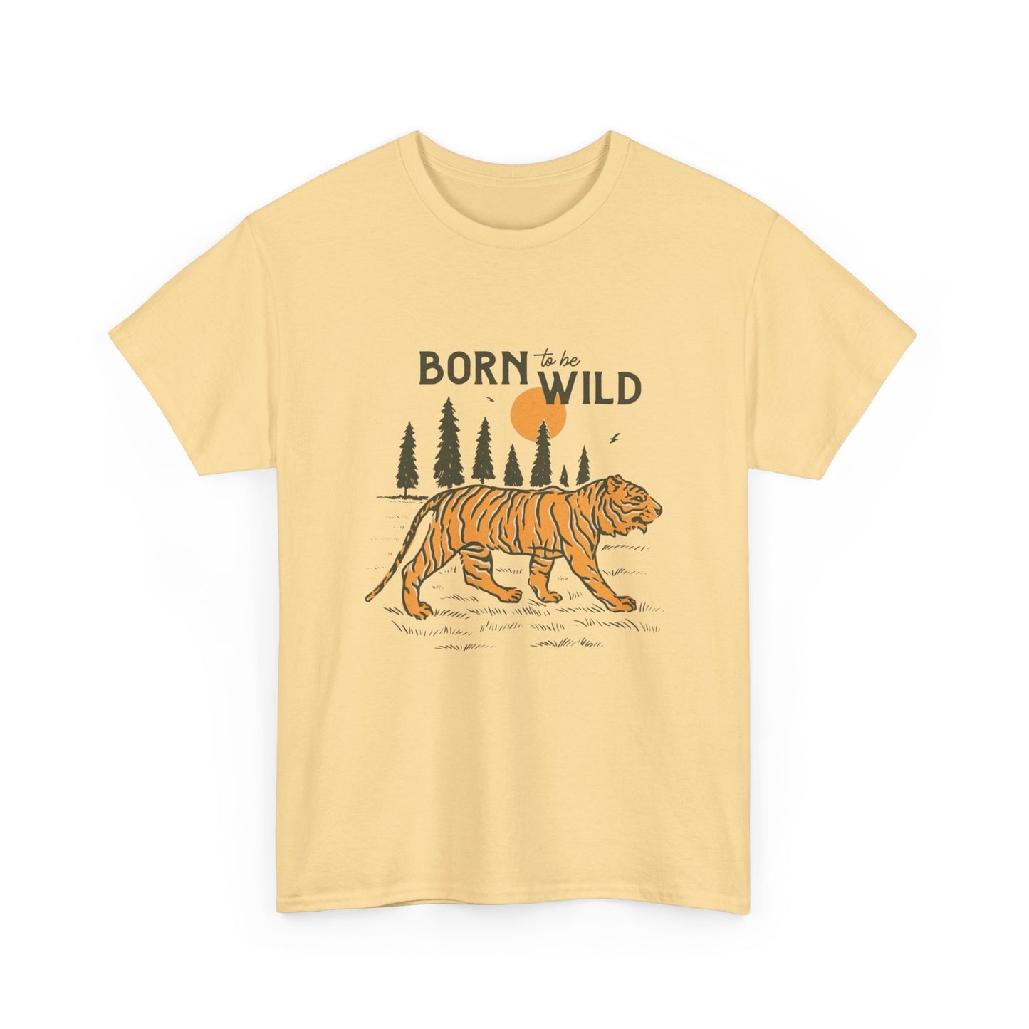 Born To Be Wild Tiger Graphic T Shirt Unisex Heavy Cotton Tee