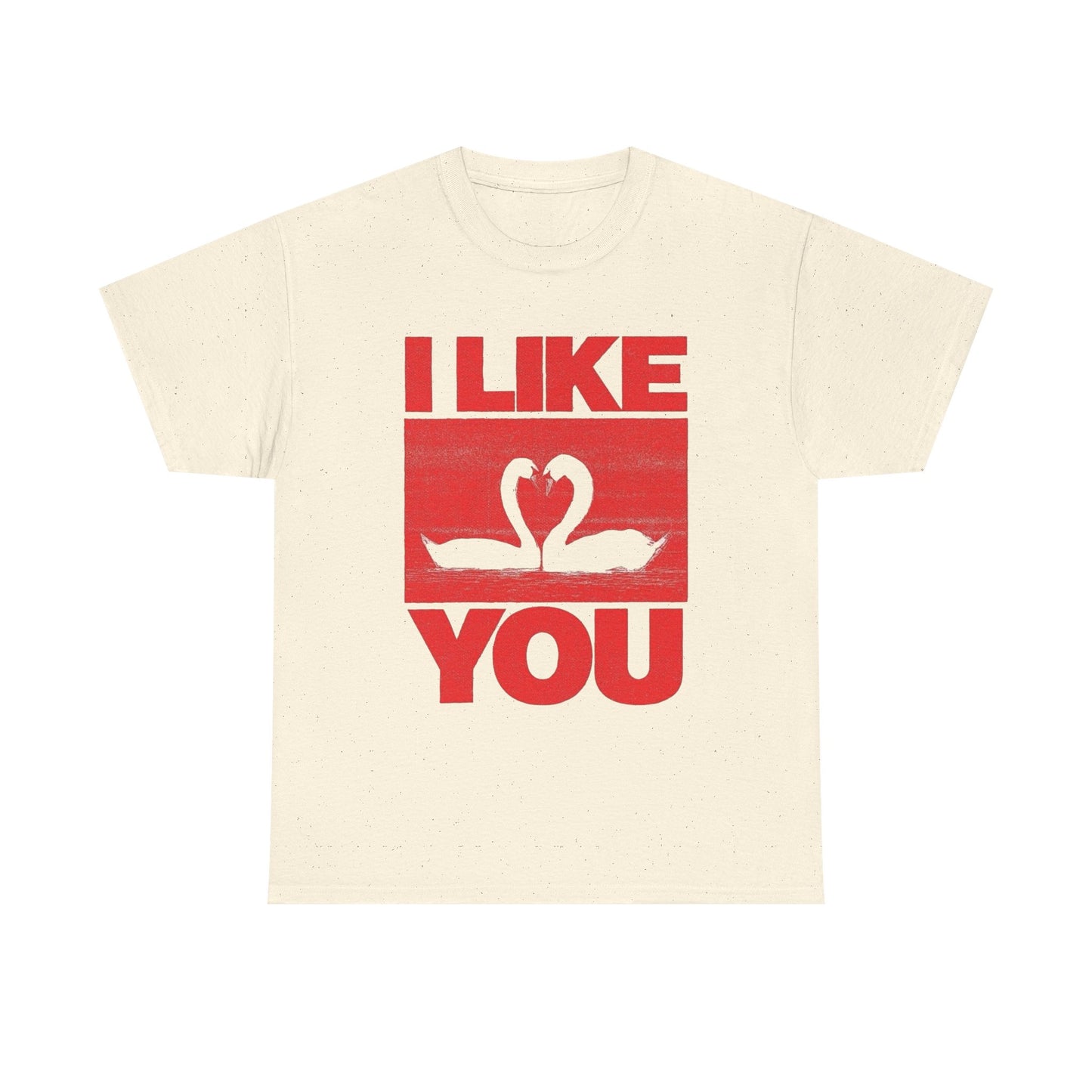 I Like You Swans Graphic T Shirt Unisex Cotton Tee - New Gift - Tee
