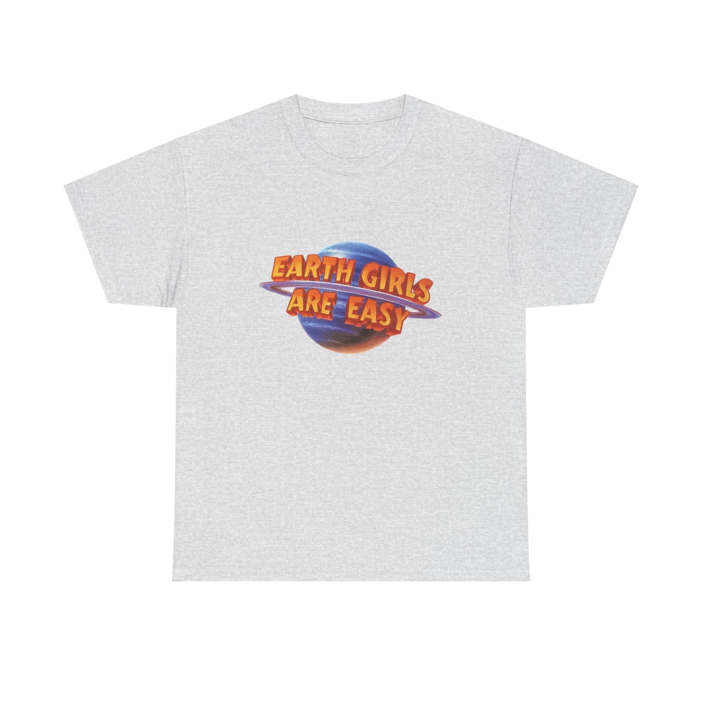 Earth Girls Are Easy Funny Graphic T Shirt NEW Adult Regular Sizing Tee