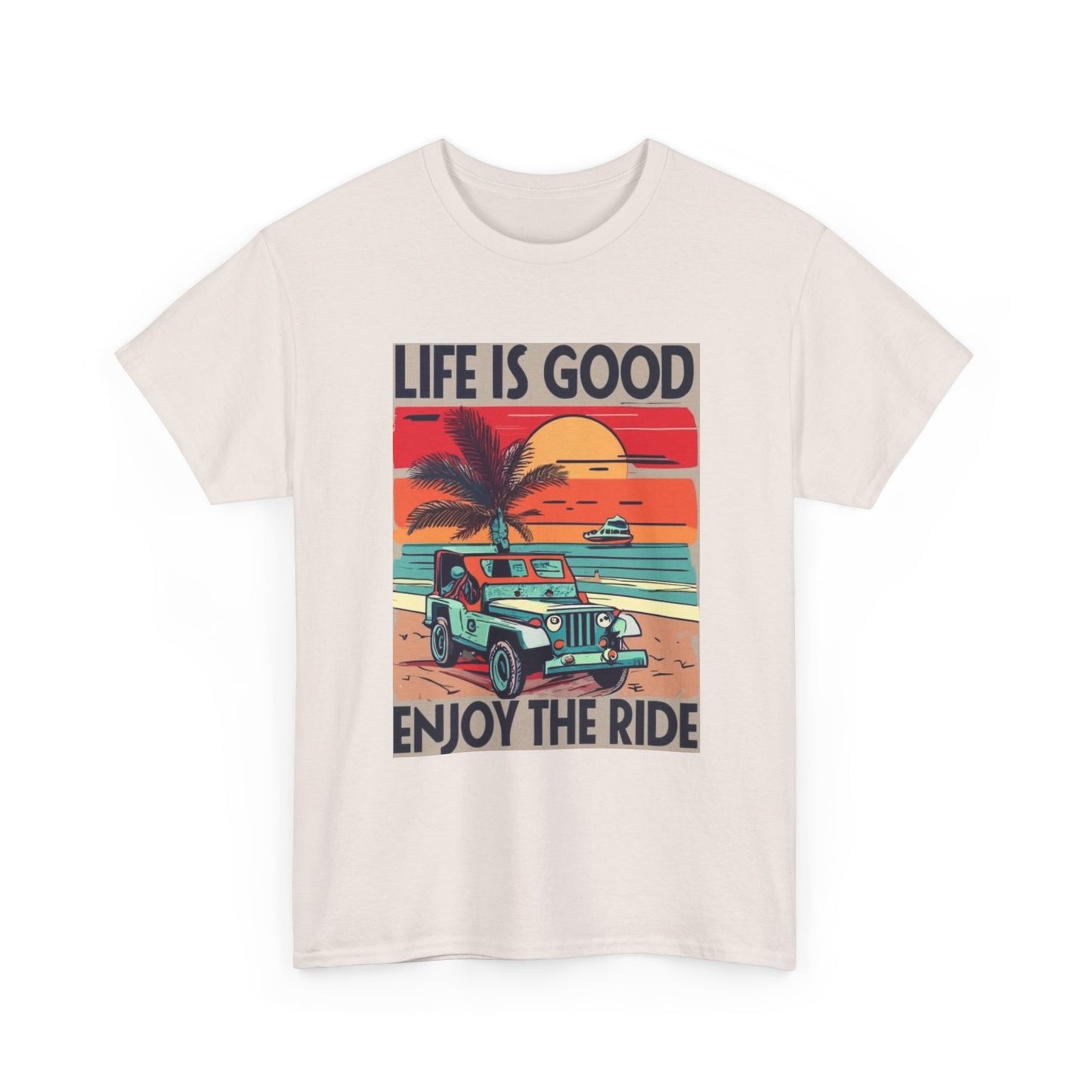 Life Is Good Tshirt Jeep On the Beach Ocean Florida Unisex Heavy Cotton Tee
