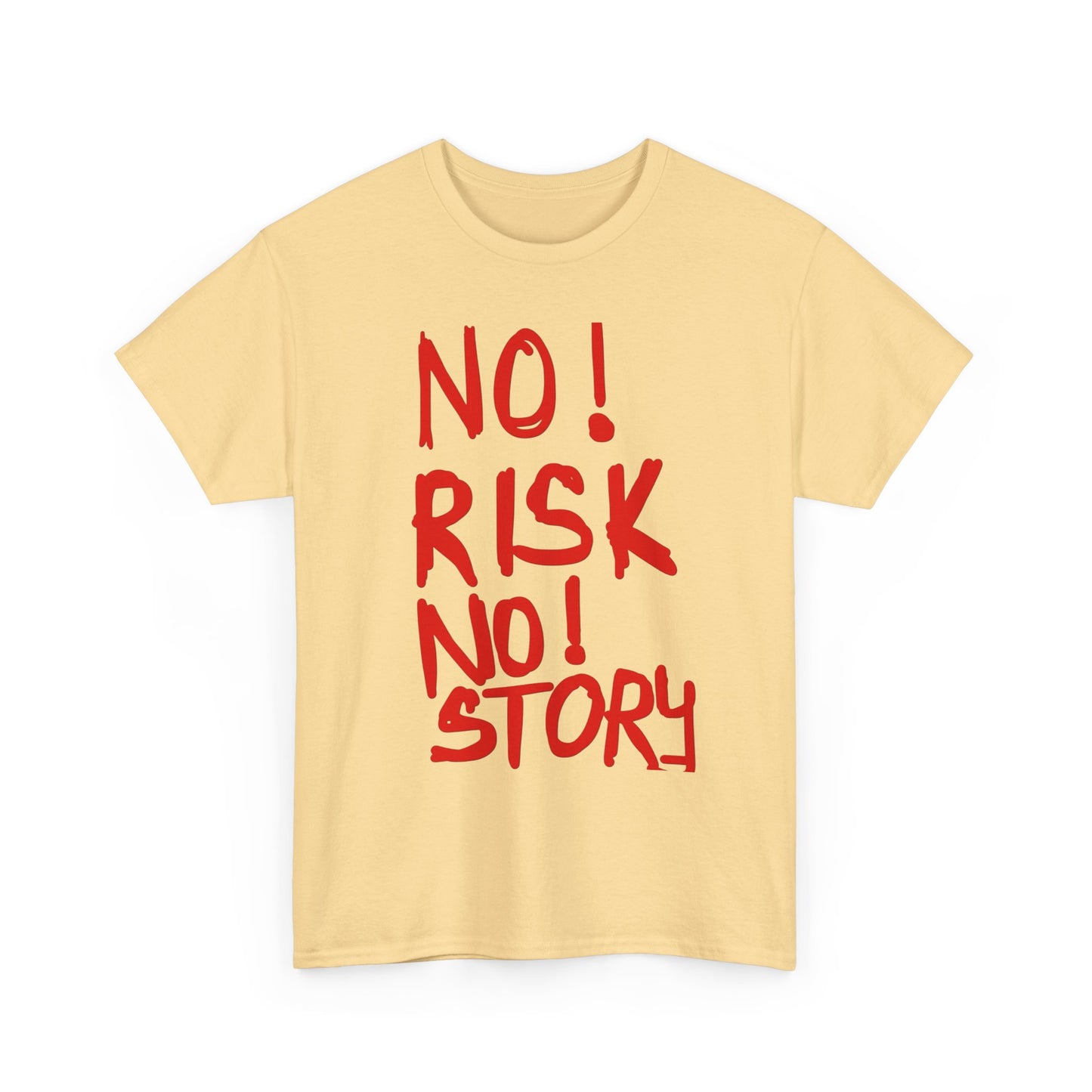 No Risk No Story T Shirt Graphic Unisex Heavy Cotton Tee NEW GIFT