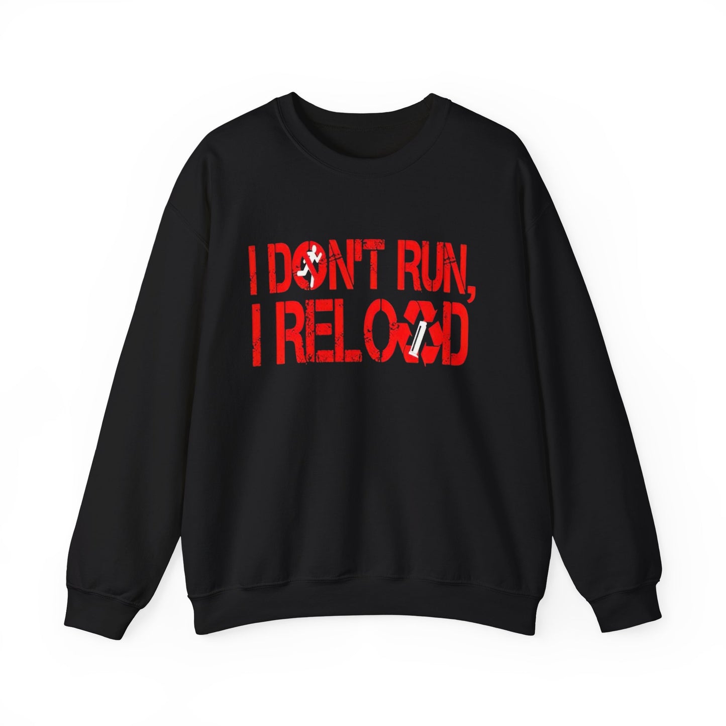 I Dont Run I Reload Sweater NEW Unisex Heavy Blend™ Crewneck Sweatshirt