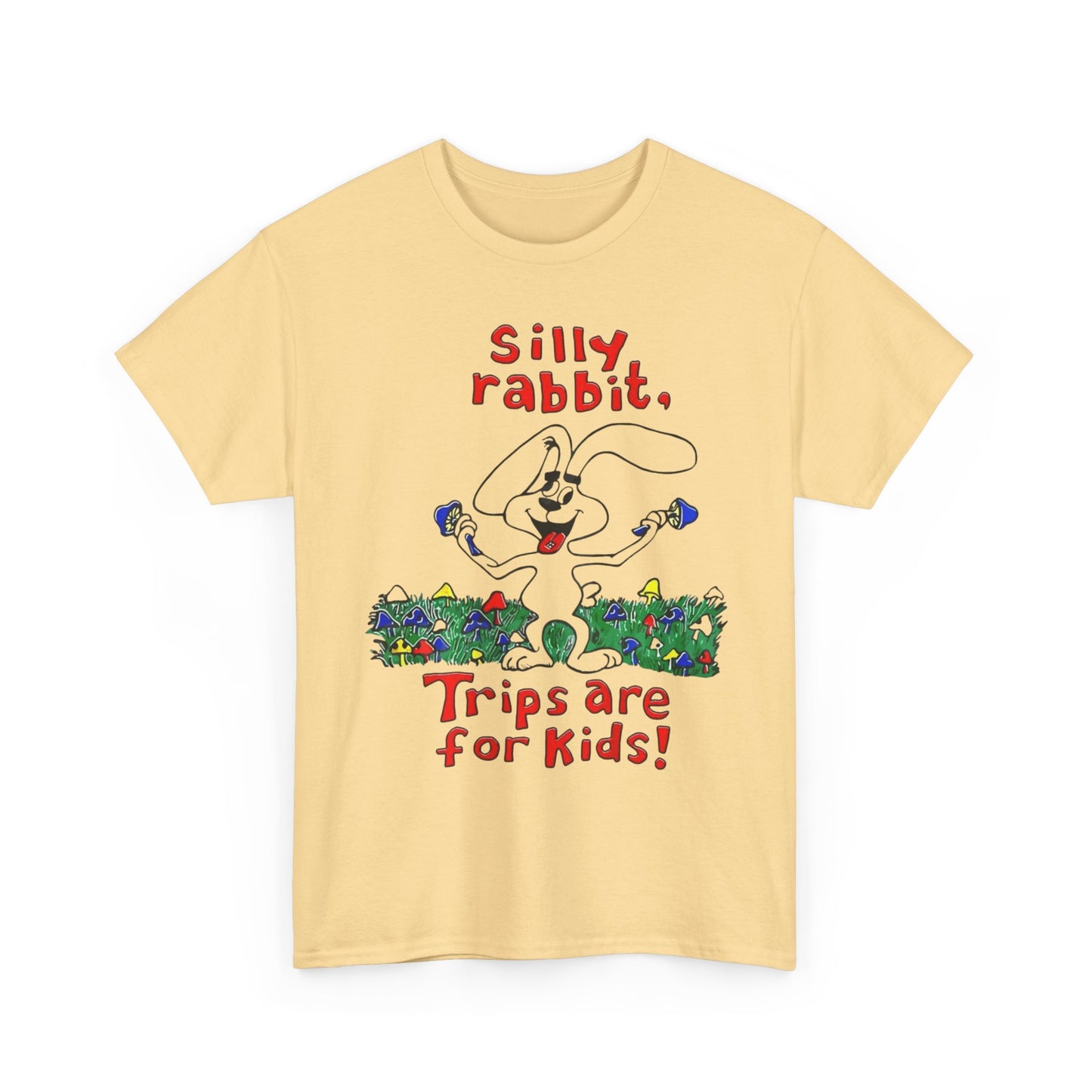 Silly Rabbit Mushroom Trips Funny Graphic T Shirt ADULT NEW Heavy Cotton Tee