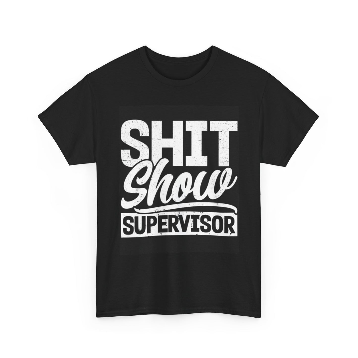 Funny Supervisor Graphic T Shirt Jokes Gift Manager Mom Dad Unisex Heavy Cotton