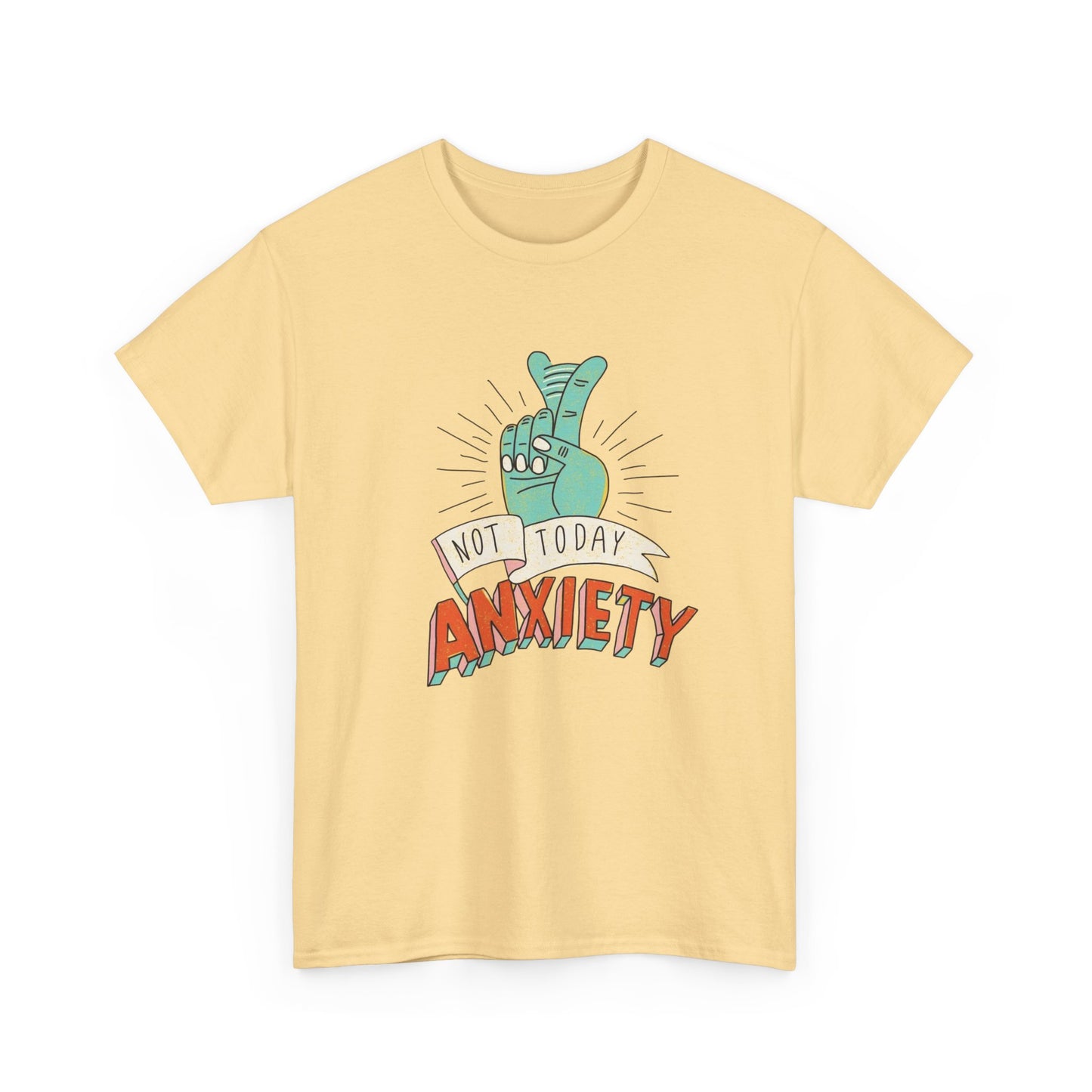 Not Today Anxiety Graphic T Shirt NEW ADULT Unisex Heavy Cotton Tee