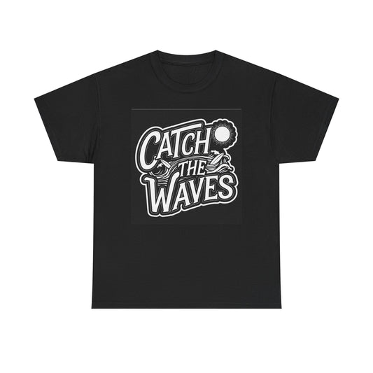 Catch The Waves Graphic T Shirt Unisex Heavy Cotton Tee