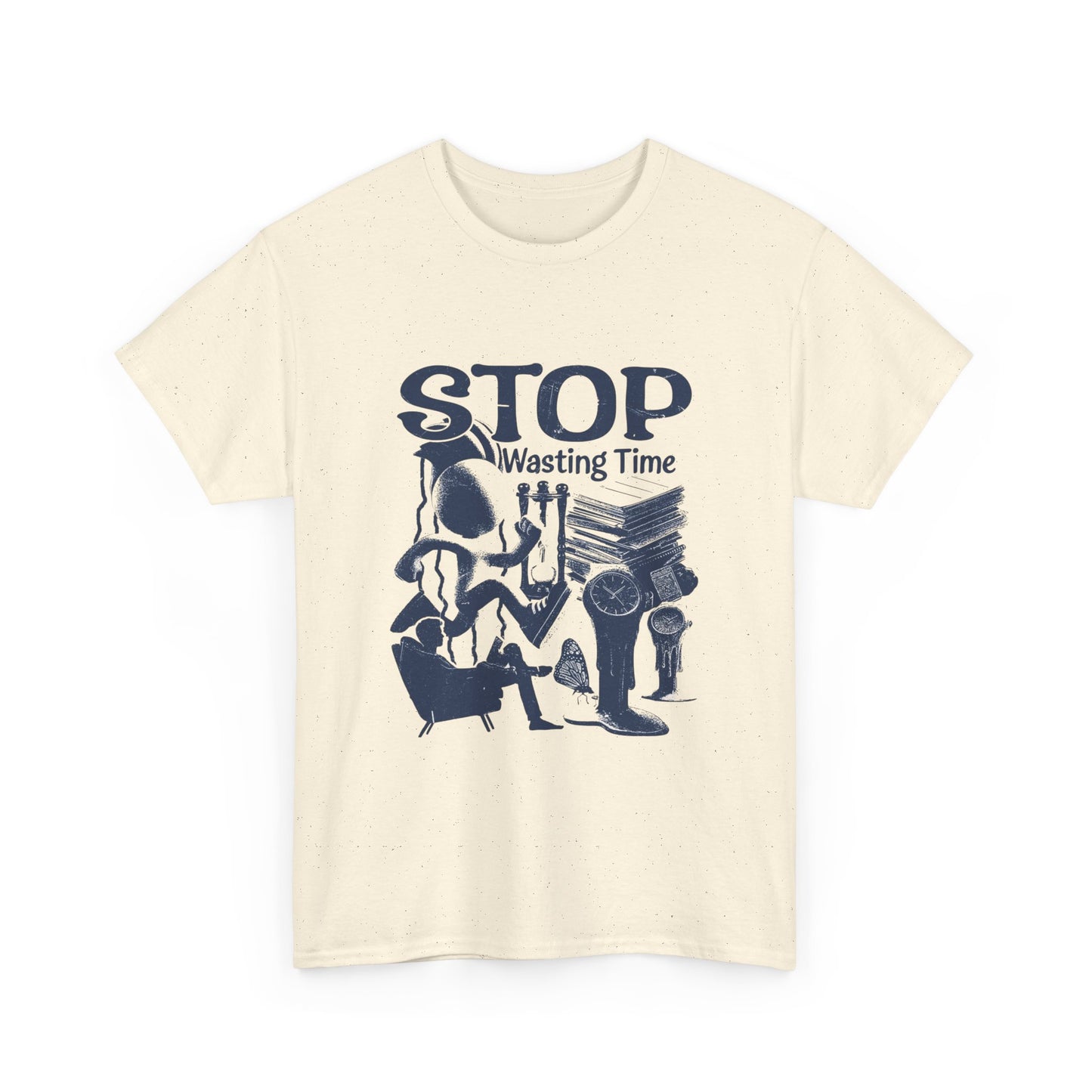 Stop Wasting Time Graphic T Shirt Unisex Heavy Cotton Tee
