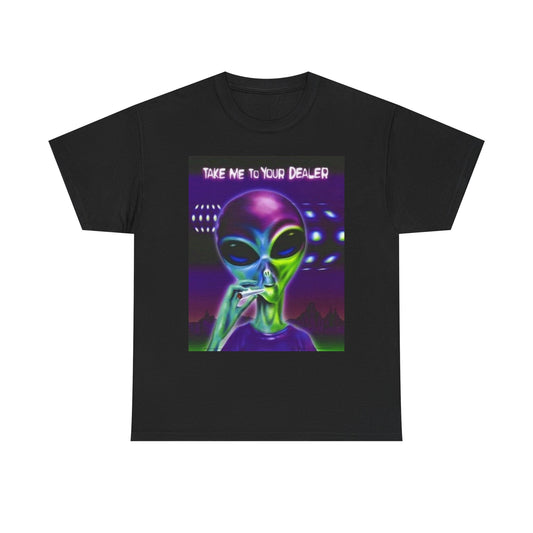 Take Me To Your Dealer Aliens T Shirt Unisex Heavy Cotton Vintage Gift NEW