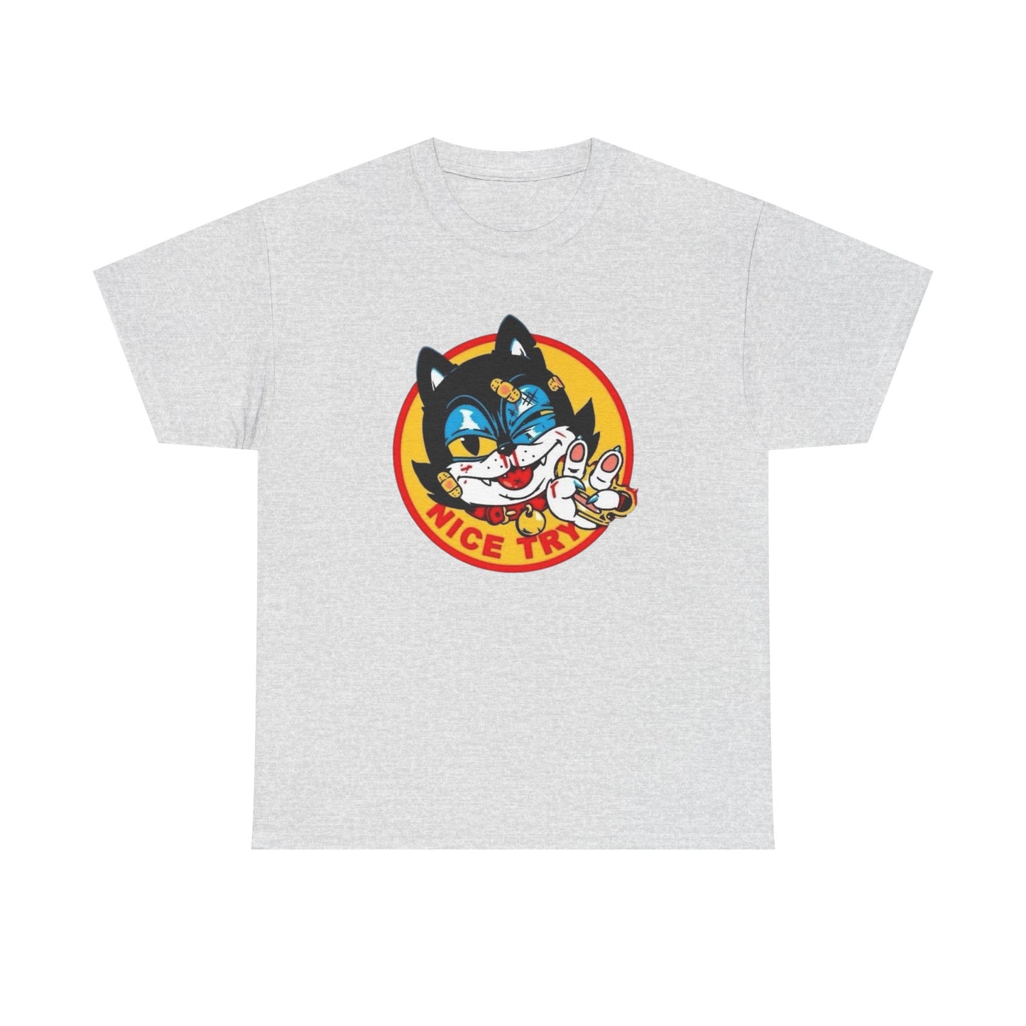 Nice Try Kitty Funny Cat Graphic T-Shirt Unisex Heavy Cotton Tee Gift