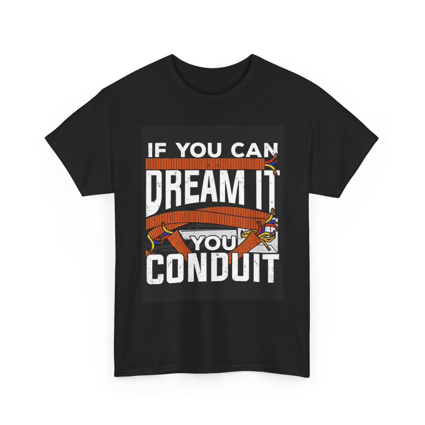 Electrician If Your Can Dream It TShirt BRAND NEW Apparel Unisex Graphic Tee USA