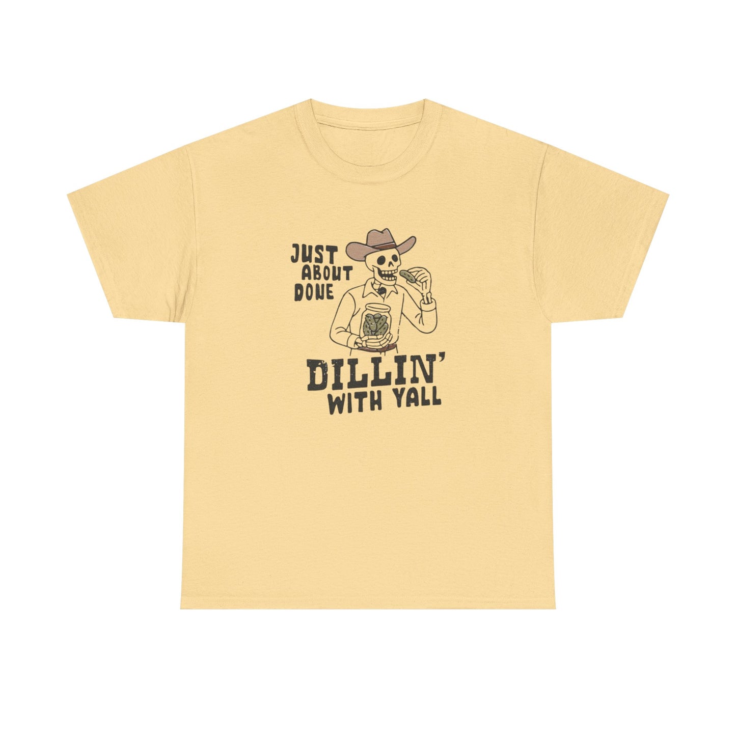 Just About Done With Yall Cowboy Graphic T Shirt S-5XL NEW Unisex Heavy Cotton