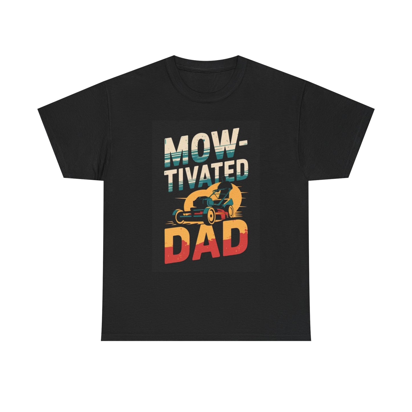 Motivated Dad Funny Graphic T Shirt Lawn mower Unisex Heavy Cotton Tee