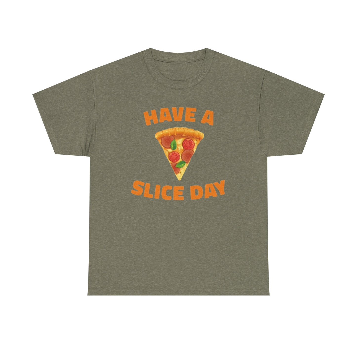 Have A Slice Day Graphic T Shirt Funny Pizza ART Unisex Heavy Cotton Tee