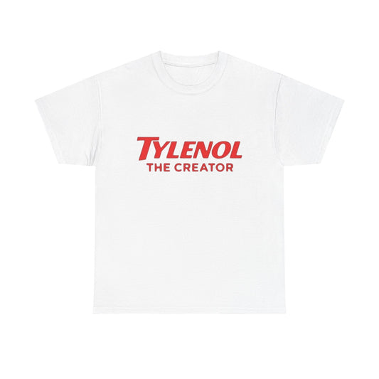Tylenol The Creator Funny Hilarious Graphic T Shirt NEW Unisex Heavy Cotton Tee