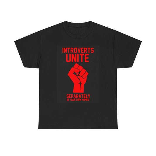 introverts Unite At Home Shirt Funny Graphic Jokes Gift Unisex Heavy Cotton Tee