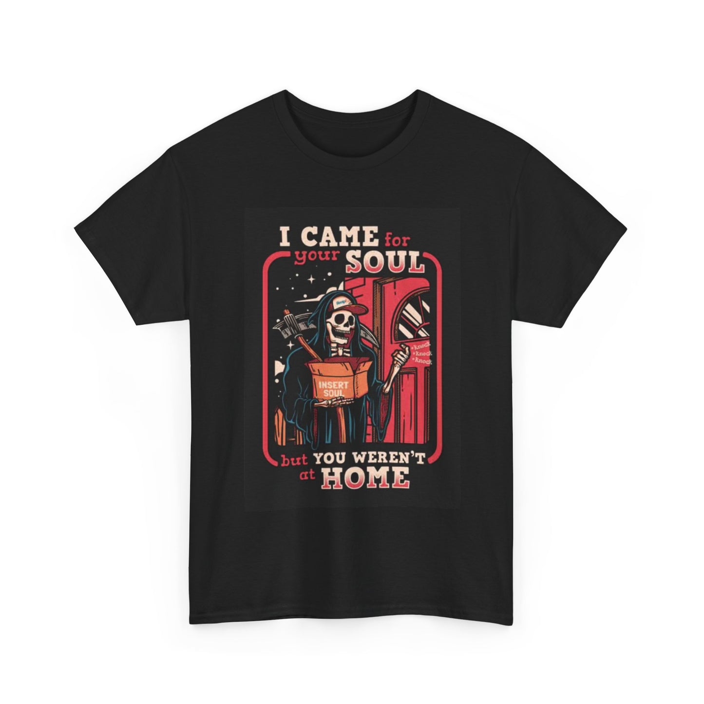 I Came For Your Soul Shirt Death Grim Reaper Funny Unisex Heavy Cotton Tee
