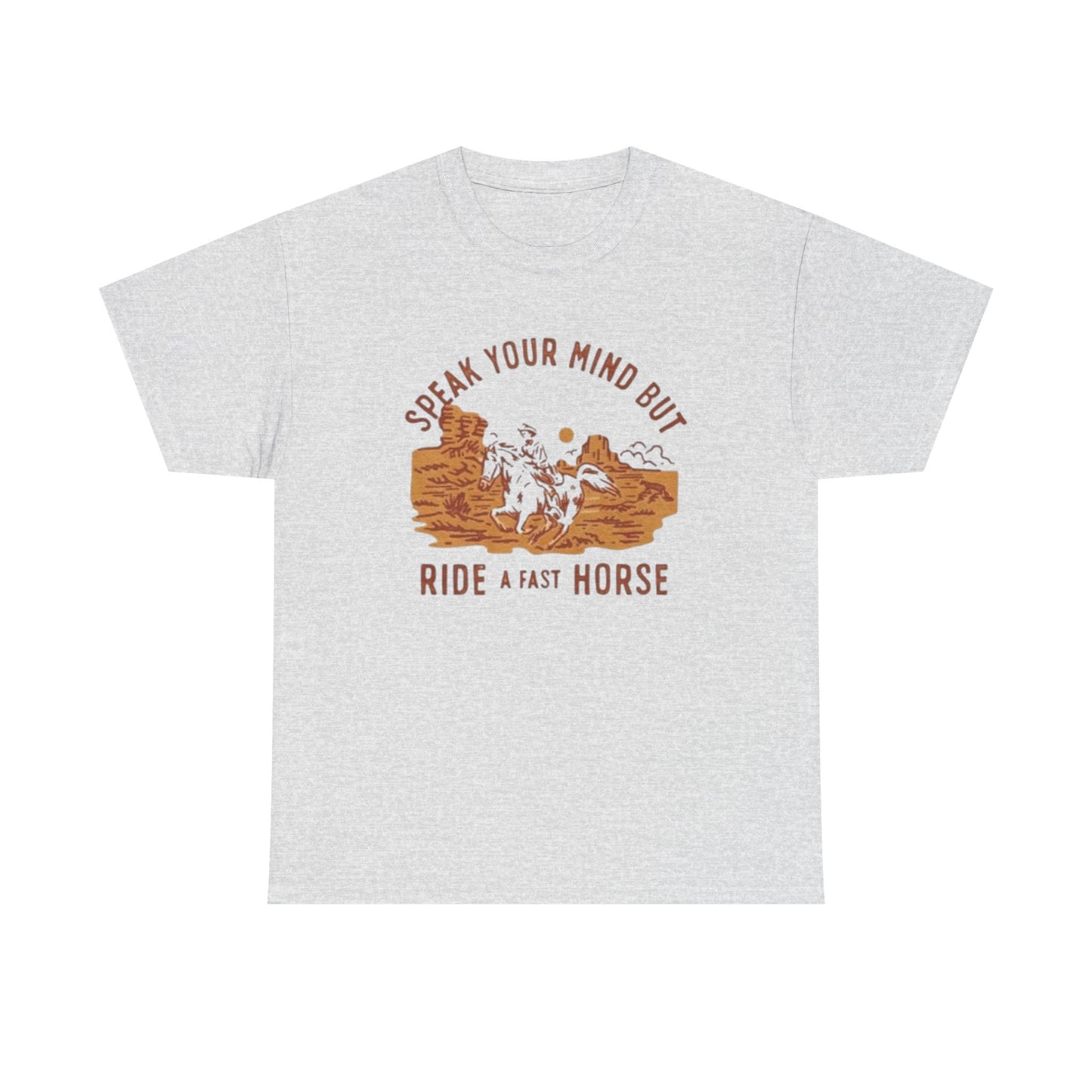 Ride A Fast Horse Graphic T Shirt Unisex Heavy Cotton Tee
