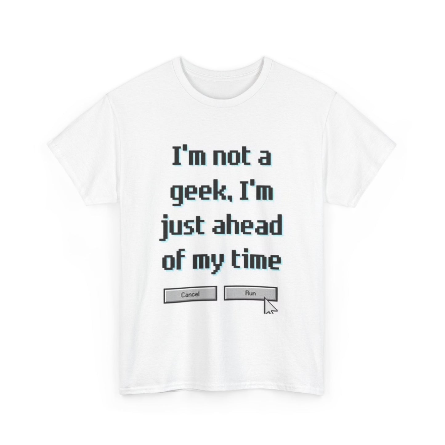 I'm Not A Geek Graphic T Shirt Funny Retro Vintage Shirt Unisex Heavy Cotton Tee