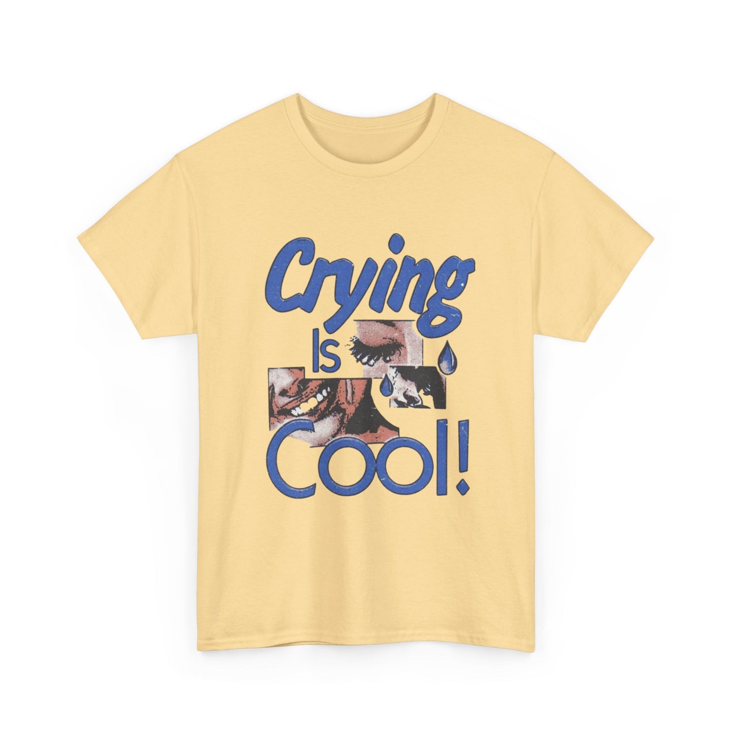 Crying Is Cool Graphic T Shirt Unisex Heavy Cotton Tee Gift Vintage