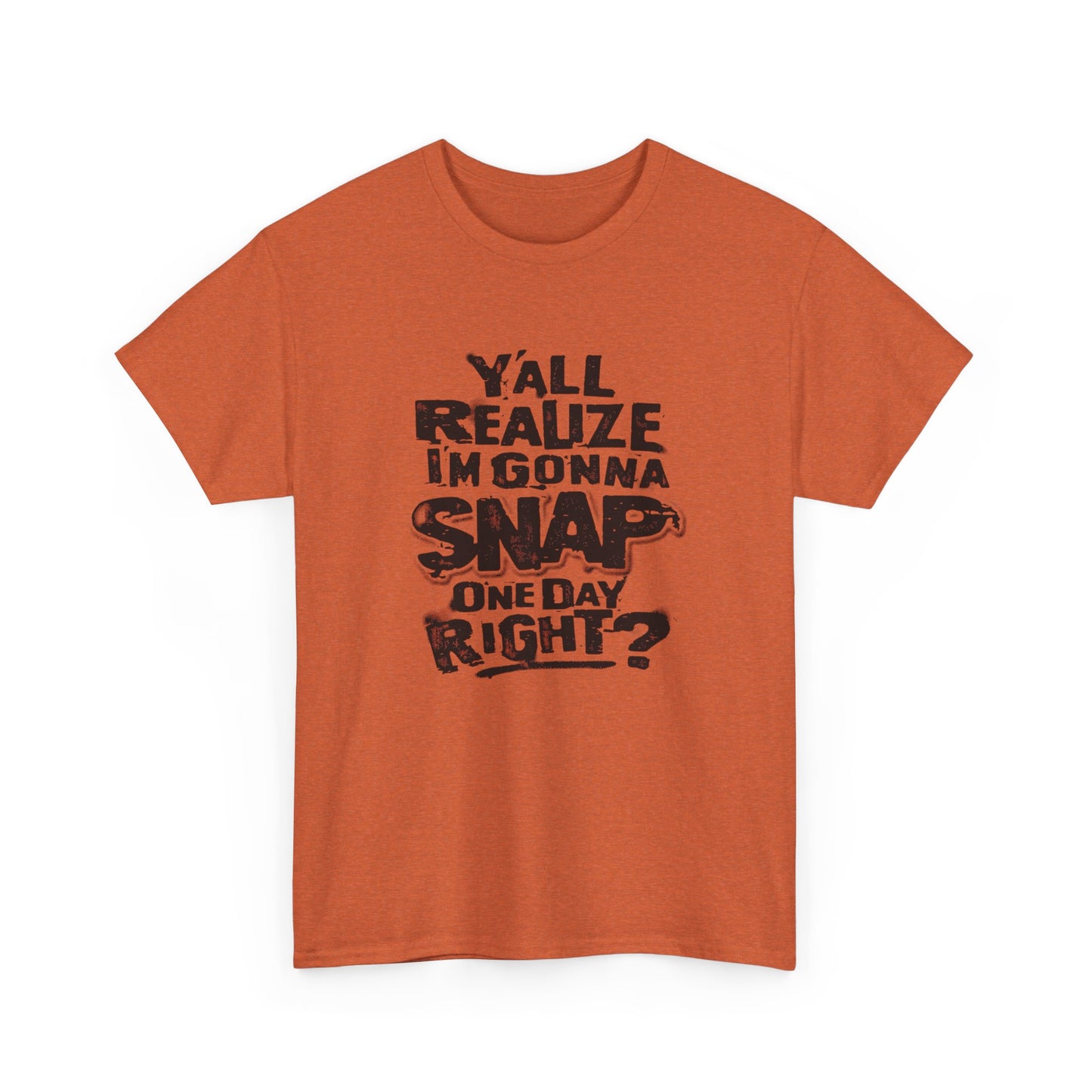 Gonna Snap One Day Funny Graphic T Shirt Unisex Heavy Cotton Tee