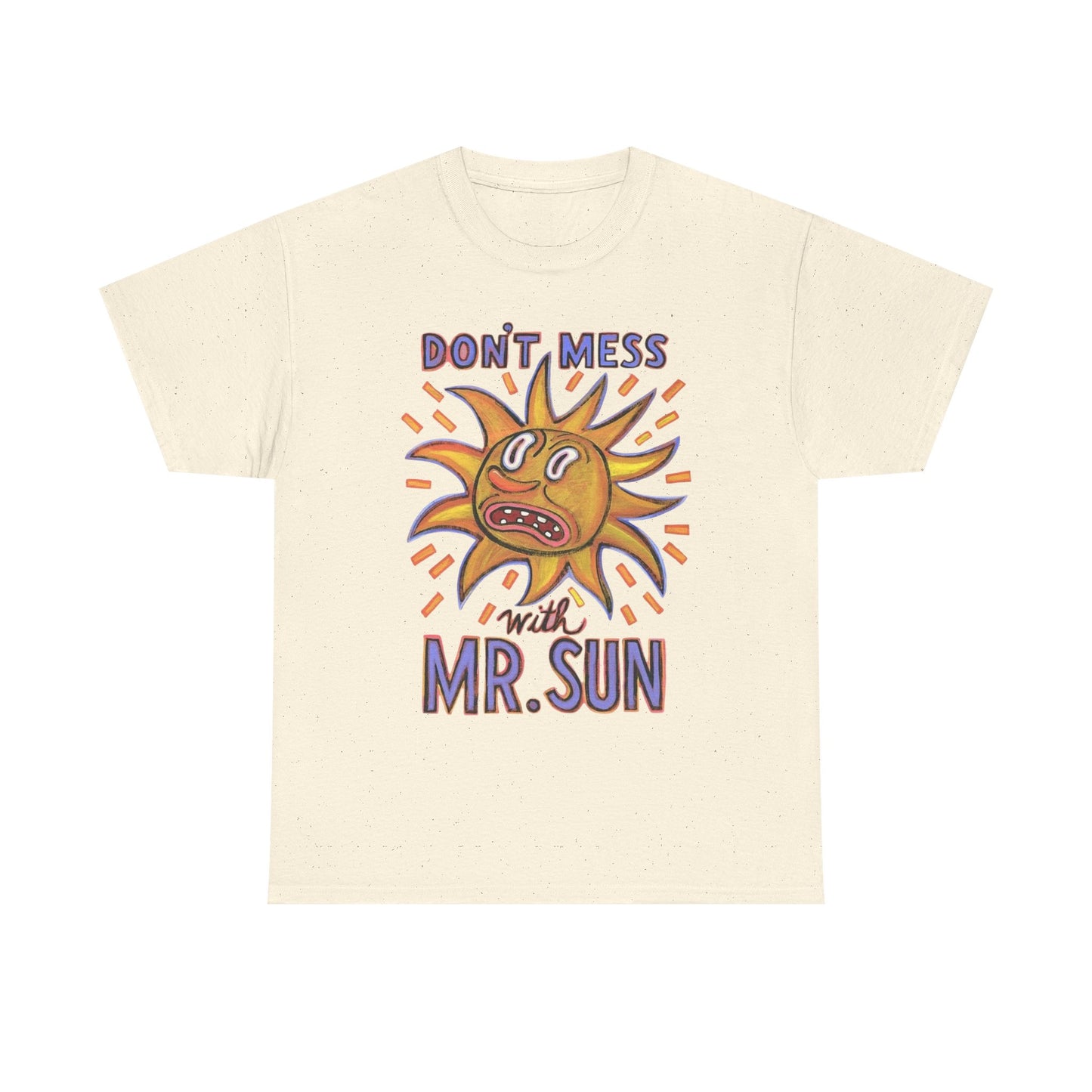 Don't Mess With Mr Sun Graphic T Shirt Unisex Cotton Tee - New Gift - Tee