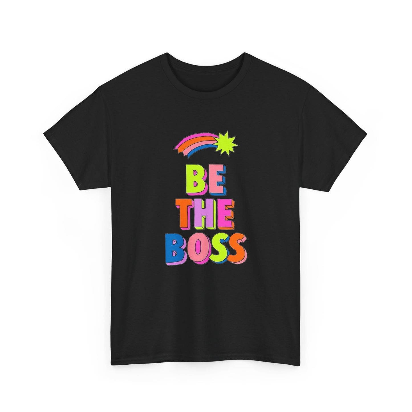 Be The Boss Graphic T Shirt NEW Unisex Heavy Cotton Tee