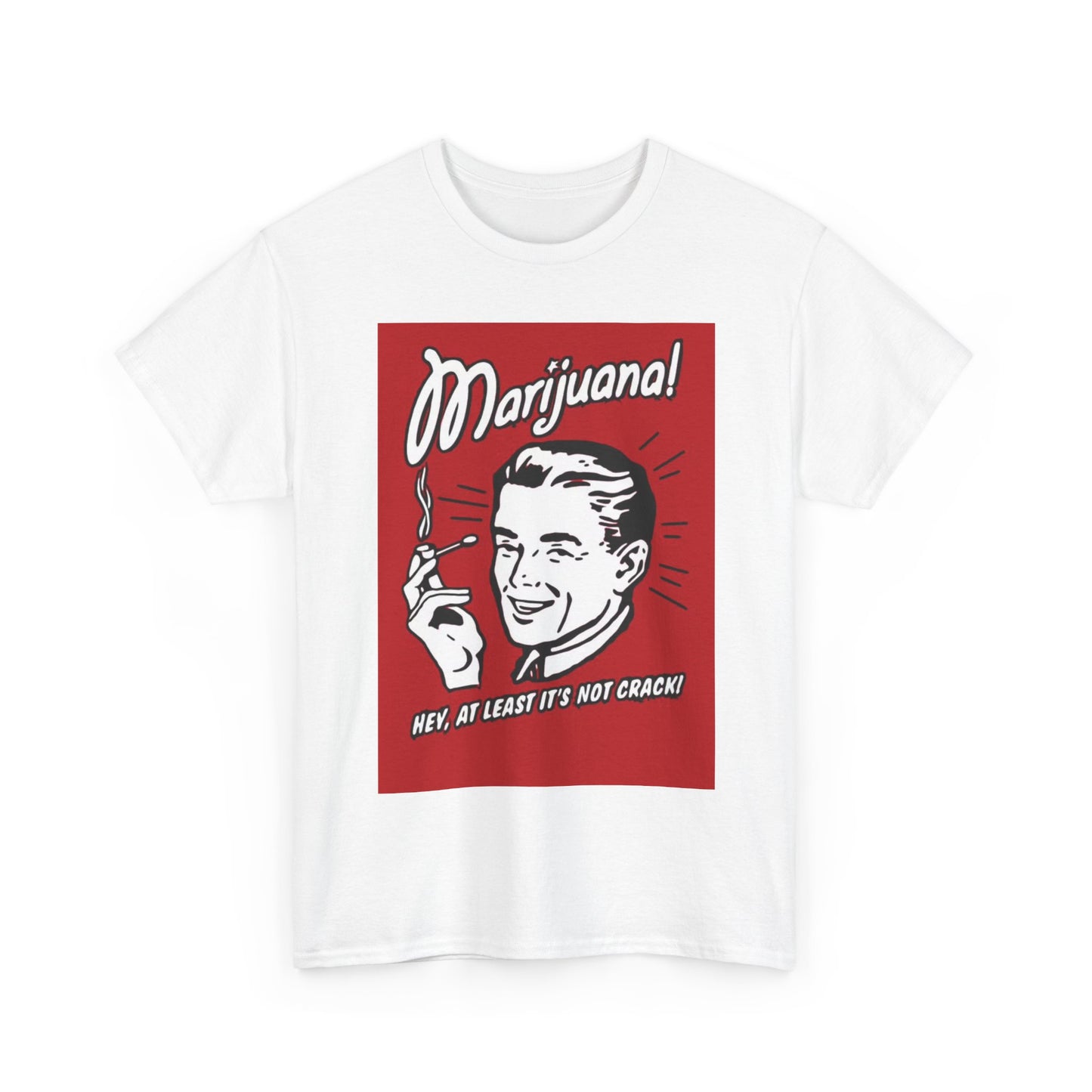 Marijuana T shirt Funny Its Not Crack Old Graphic Unisex Heavy Cotton Tee