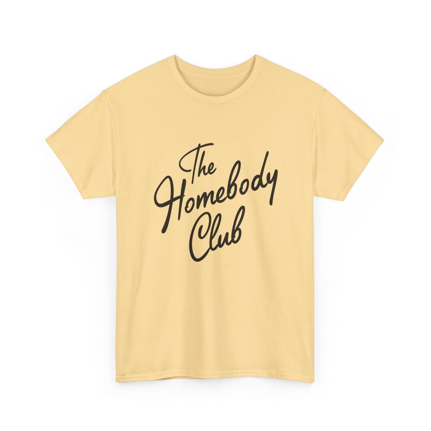 The Homebody Club Graphic T Shirt Unisex Heavy Cotton Tee