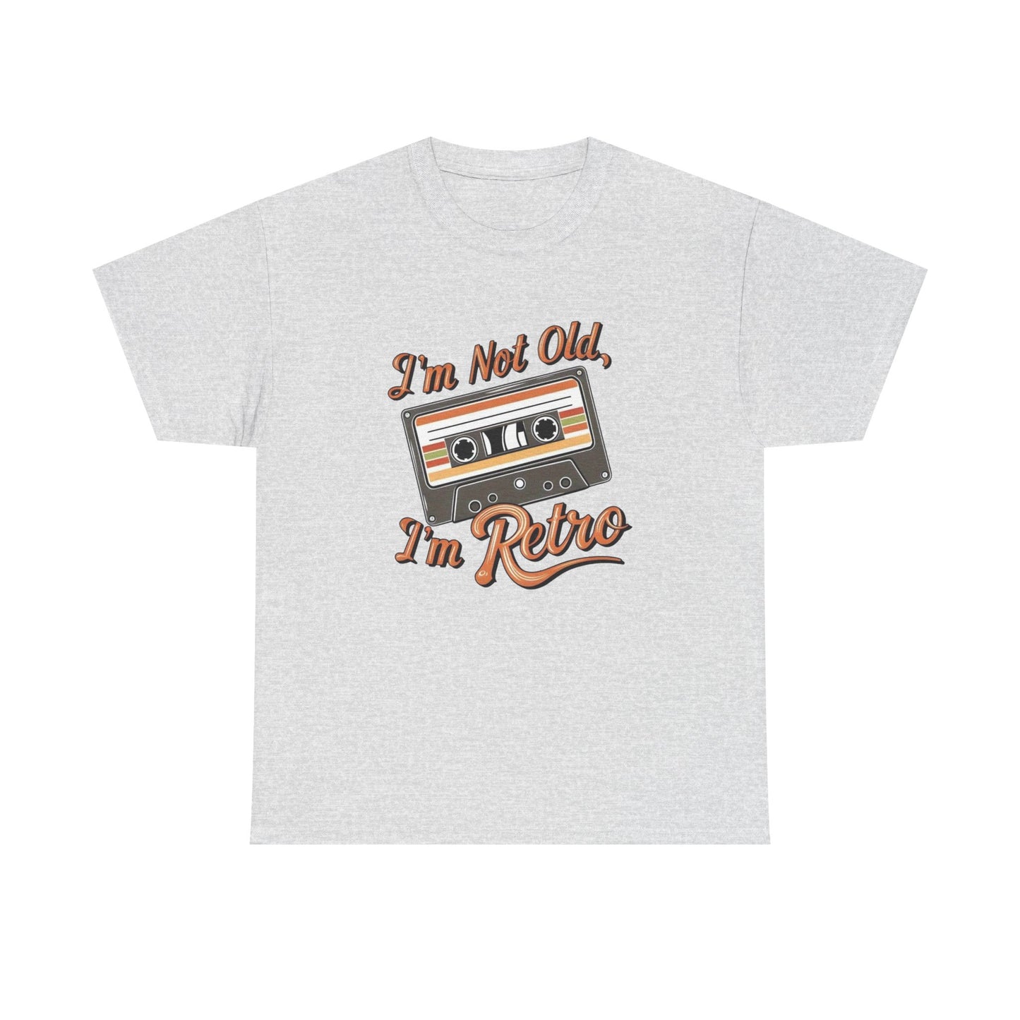 I'm Not Old I'm Retro Graphic T Shirt NEW Unisex Heavy Cotton Tee
