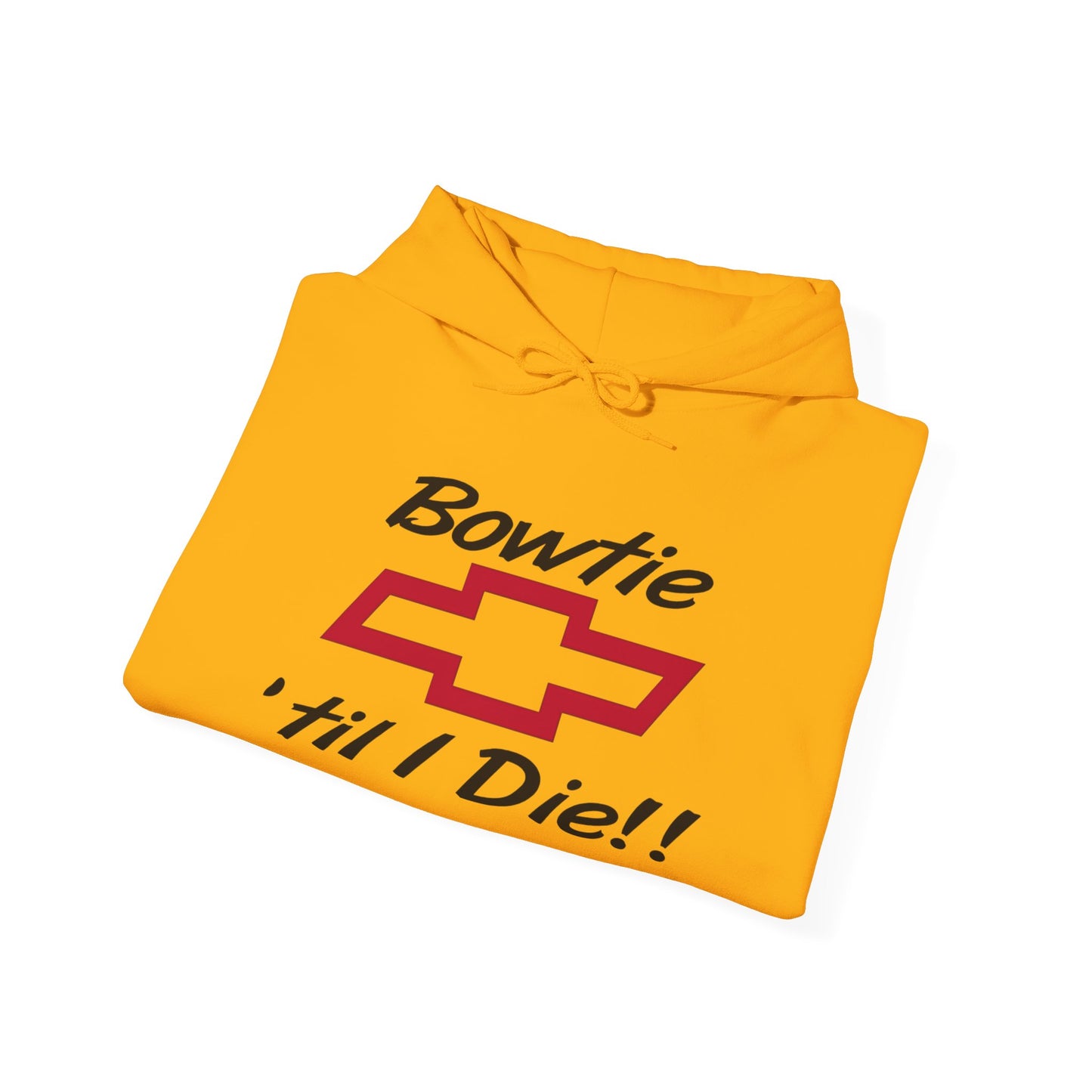 Bowtie Till I Die Chevrolet Graphic Hoodie Heavy Blend™ NEW Sweatshirt