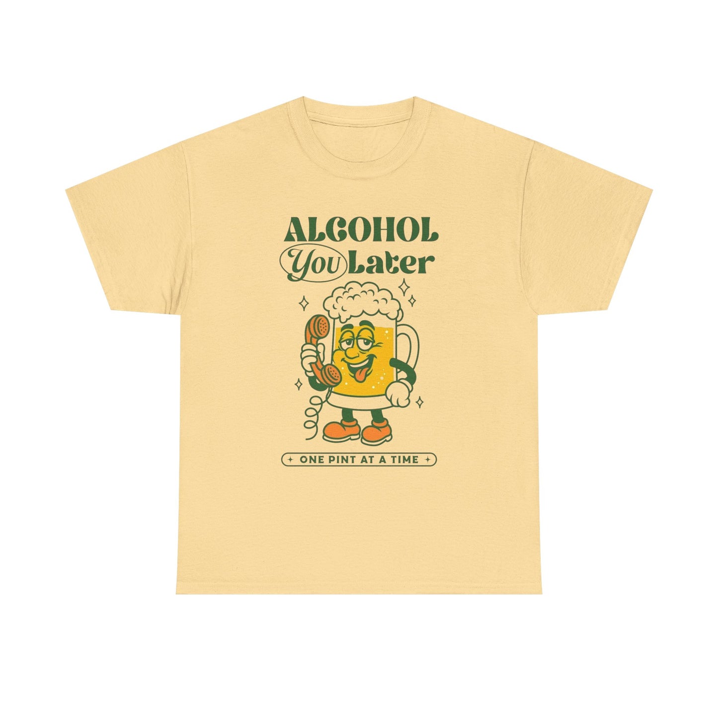 Alcohol You Later Funny Beers Graphic T Shirt NEW ADULT Tee