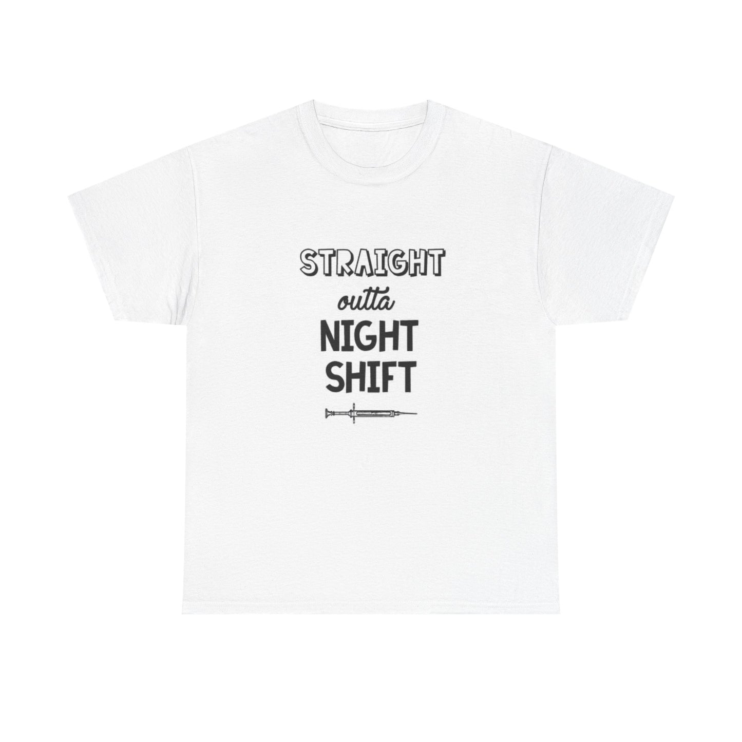 Straight Outta The Night Shift Funny T Shirt Nurse CNA Unisex Heavy Cotton Tee