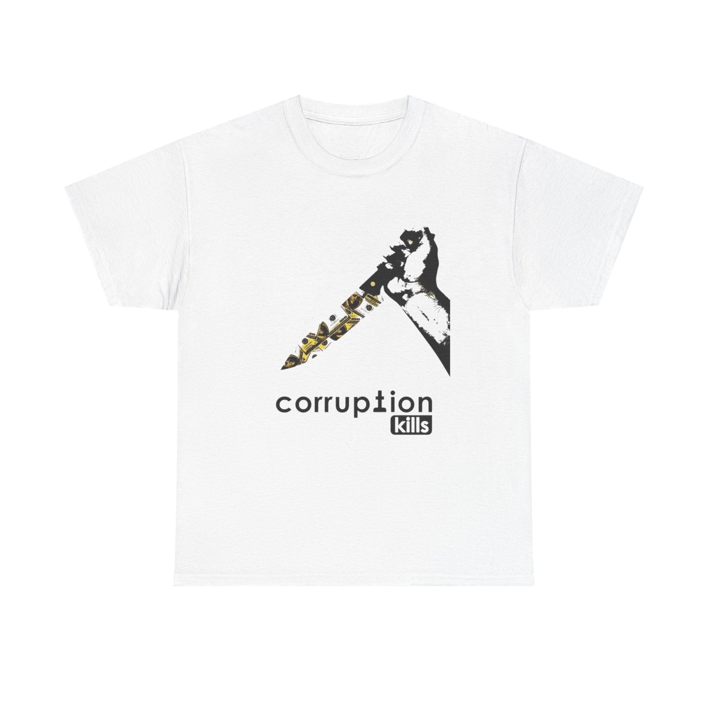 Corruption Kills Graphic T Shirt NEW GIFT Unisex Heavy Cotton Tee