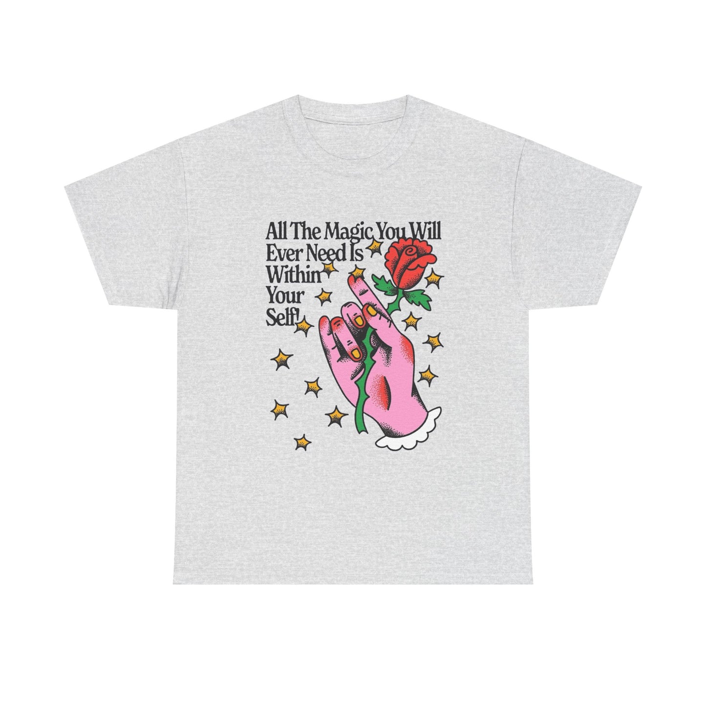Magic Within Yourself Graphic T Shirt NEW ADULT Unisex Heavy Cotton Tee