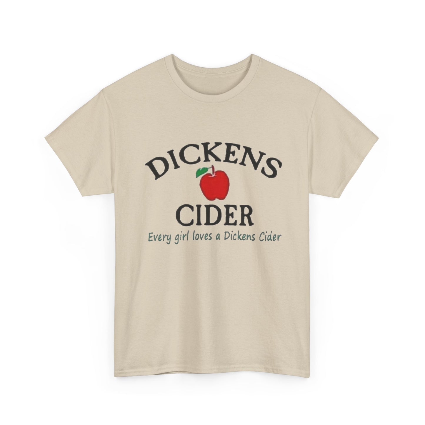 Dickens Cider Funny Sex Jokes Graphic T Shirt NEW ADULT