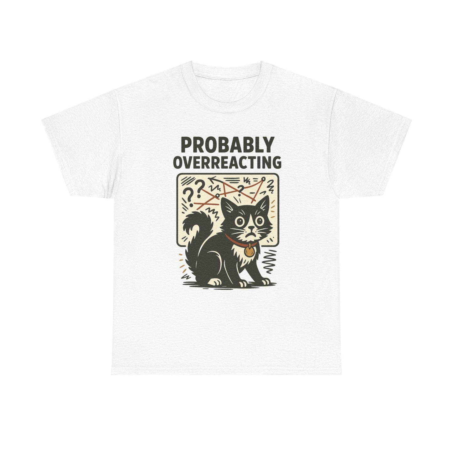 Probably Overreacting Graphic T Shirt Cotton Tee
