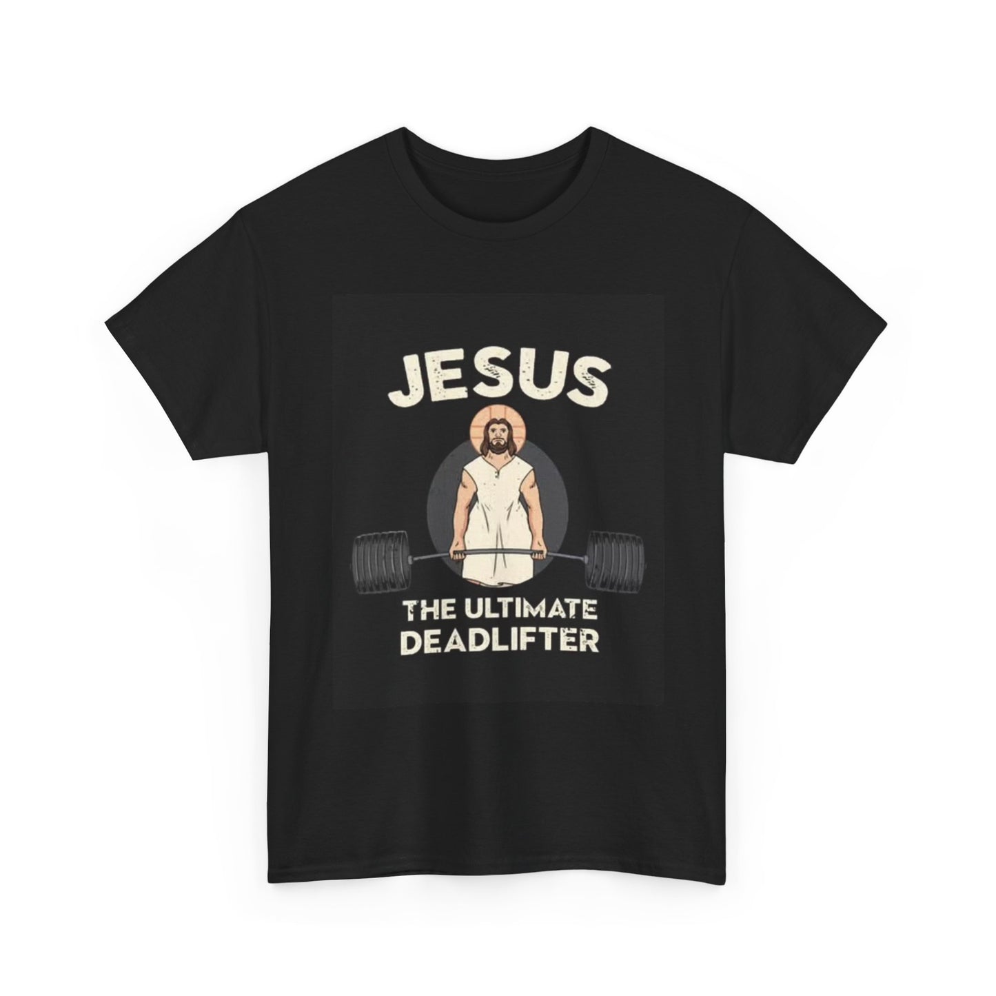 Jesus The Ultimate Dead lift GYM T Shirt Funny Comedy Unisex Heavy Cotton Tee