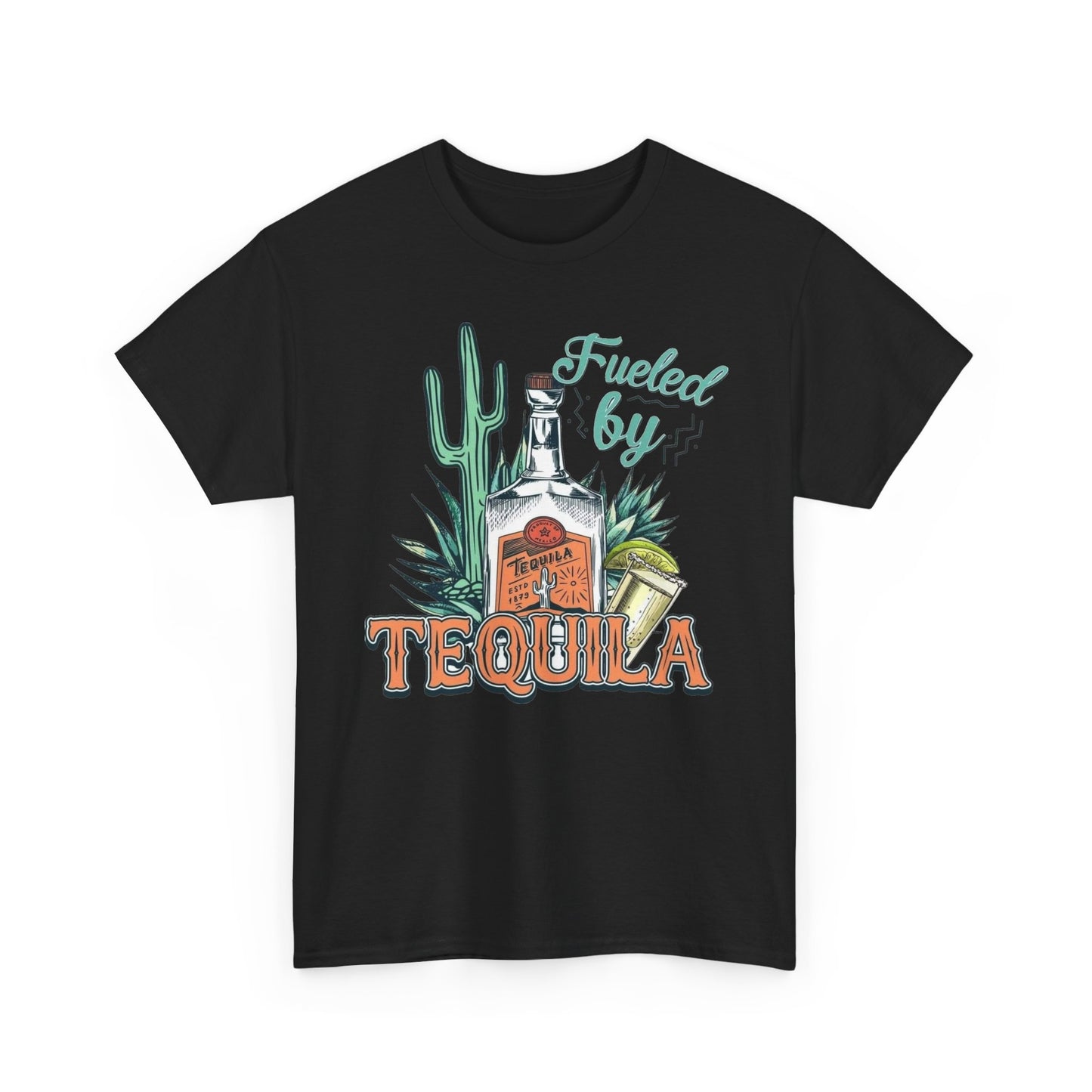Fueled By Tequila Graphic T Shirt NEW Unisex Heavy Cotton Tee